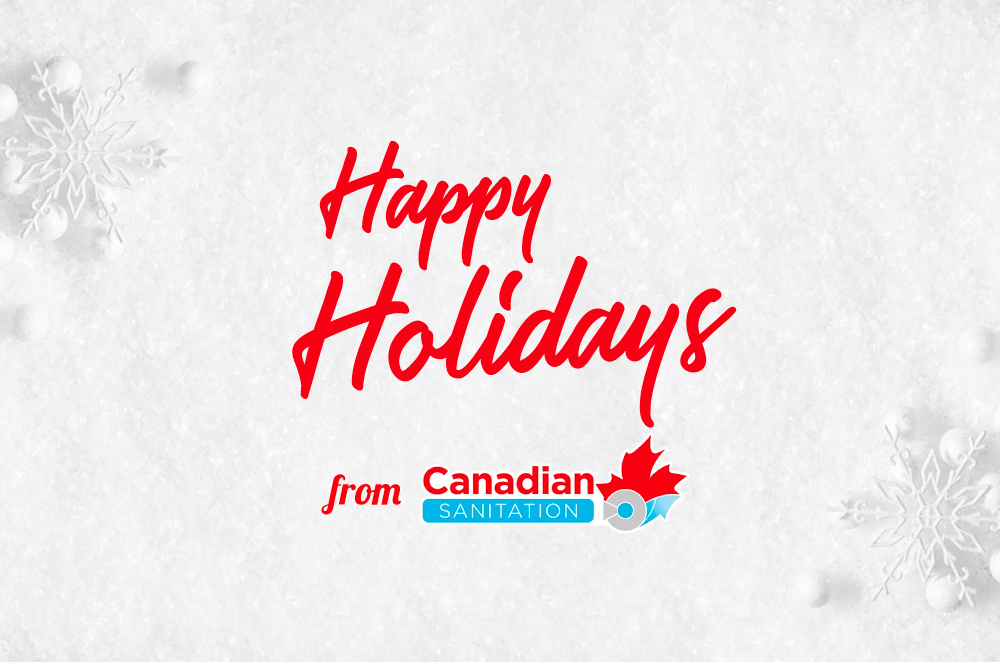 Happy Holidays from Canadian Sanitation